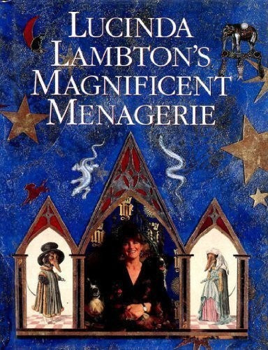 Lucinda Lamptons Magnificent Menagerie