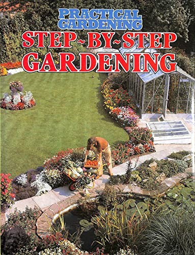 Step by Step Gardening