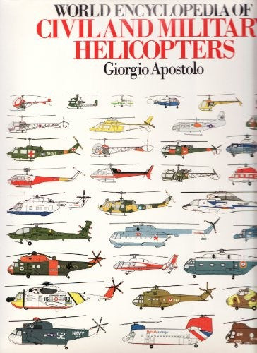 World Encyclopaedia of Civil and Military Helicopters
