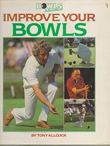 Improve Your Bowls
