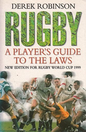 Rugby: a Players Guide to the Laws