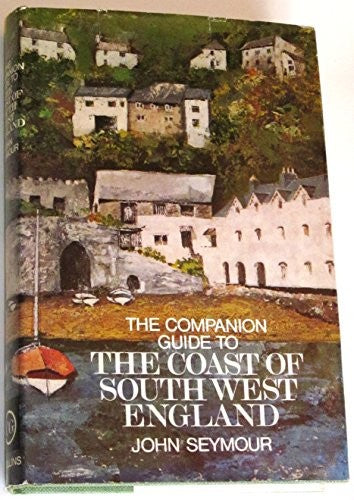 THE COMPANION GUIDE TO THE COAST OF SOUTHWEST ENGLAND