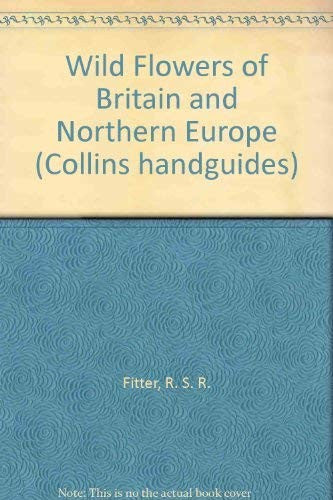 Wild Flowers of Britain and Northern Europe