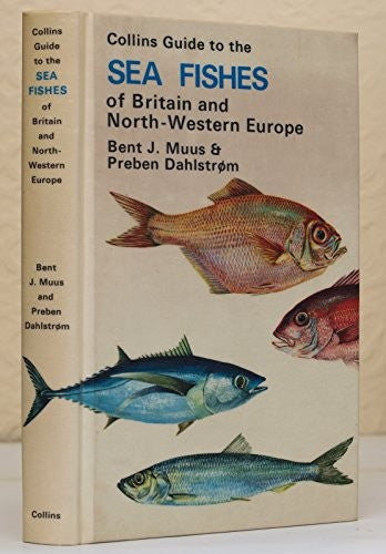 Field Guide to the Sea Fishes of Britain and North-western Europe