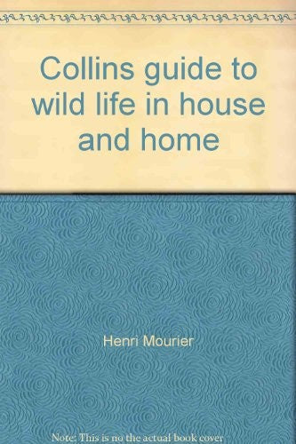 Collins guide to wild life in house and home