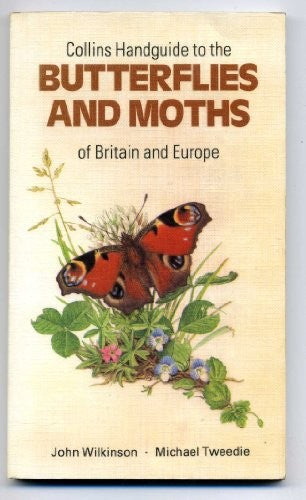 Handguide to the Butterflies and Moths of Britain and Europe