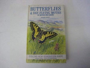 Butterflies and Day-flying Moths of Britain and Europe 