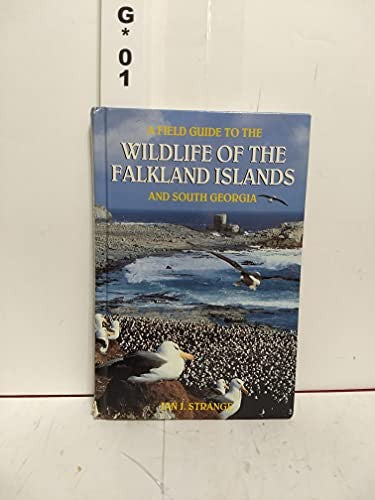 Field Guide to the Wildlife of the Falkland Islands and South Georgia