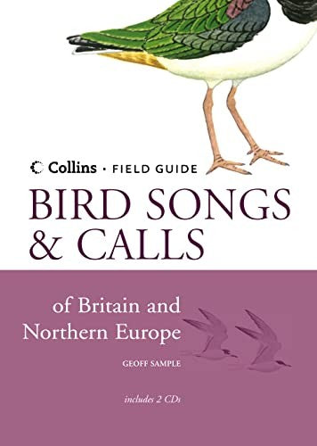 Bird Songs and Calls of Britain and Northern Europe