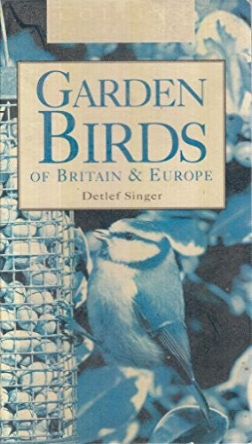 Garden Birds of Britain and Europe