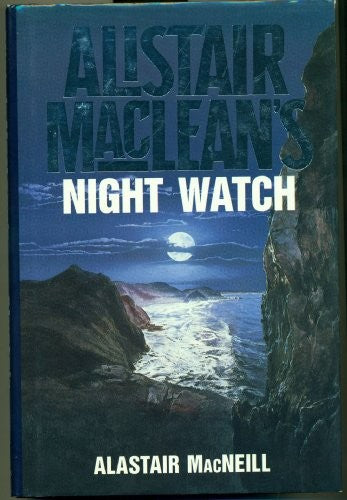 Alistair MacLean's "Night Watch"