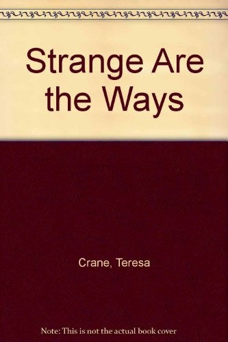 Strange Are the Ways