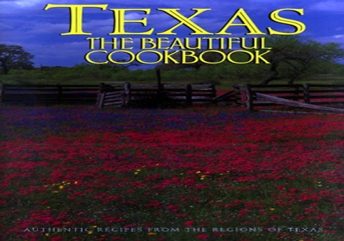 Texas: the Beautiful Cookbook