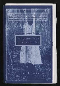 Why the Tree Loves the Axe 