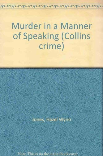 Murder in a Manner of Speaking