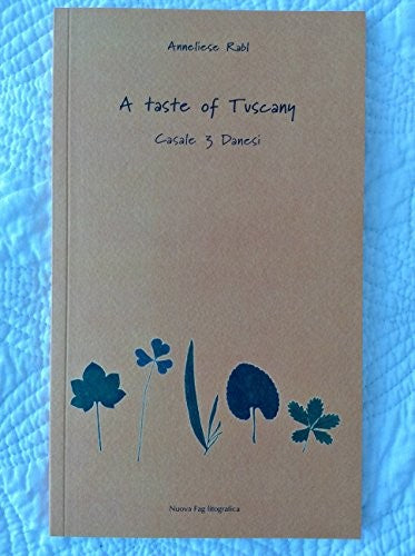 Tuscany: the Beautiful Cookbook