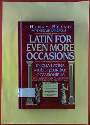 Latin for Even More Occasions