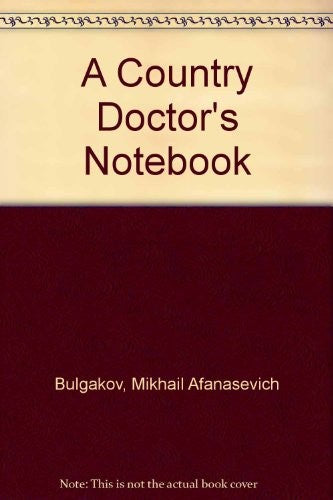A Country Doctor's Notebook