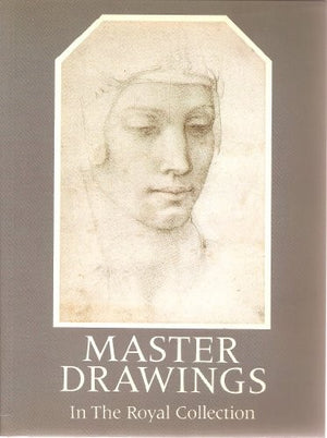 Master Drawings from the Royal Collection