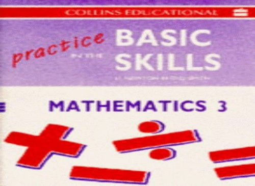 Practice in the Basic Skills - Mathematics: Pupil Book 3