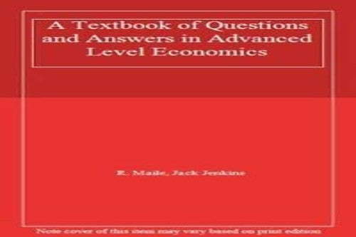 A Textbook of Questions and Answers in Advanced Level Economics