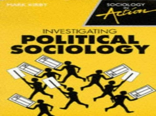 Investigating Political Sociology