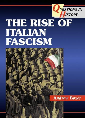 The Rise of Italian Fascism