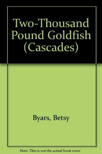 Two-Thousand Pound Goldfish