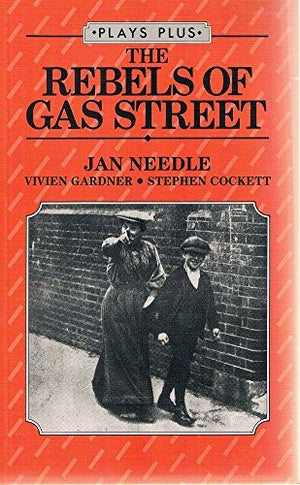 The Rebels Of Gas Street