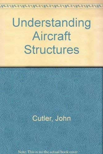 Understanding Aircraft Structures