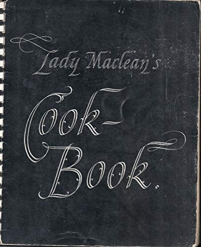 Lady MacLean's Cook Book