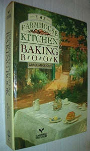 The Farmhouse Kitchen Baking Book 