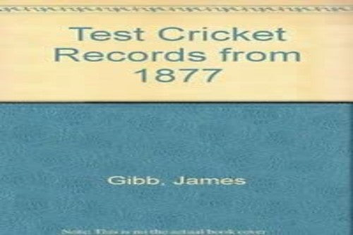 Test Cricket Records from 1877