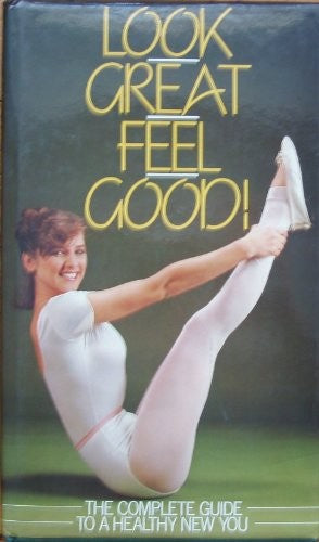 Look Great, Feel Good