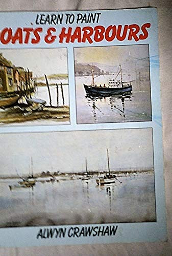 Learn to Paint Boats and Harbours