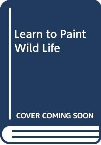 Learn to Paint Wild Life