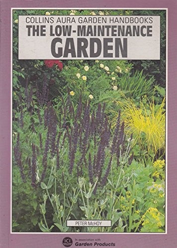 The Low-maintenance Garden