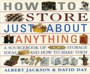 How to Store Just About Anything 