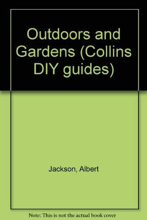 Outdoors and Gardens
