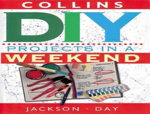 DIY Projects in a Weekend