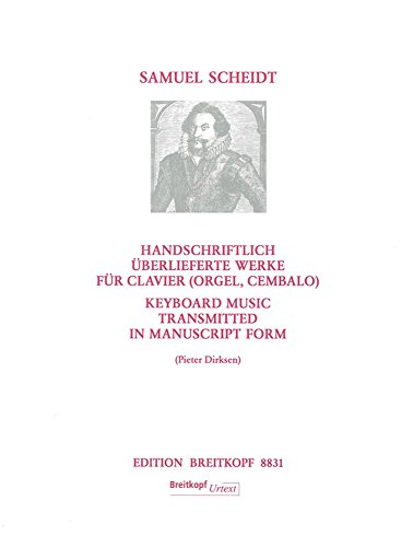 HANDSCHRIFTLICH UBERLIEFERTE WERKE FUR CLAVIER