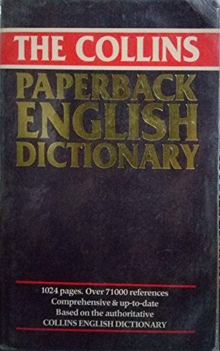 The Collins Paperback English Dictionary