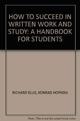 How to Succeed in Written Work and Study