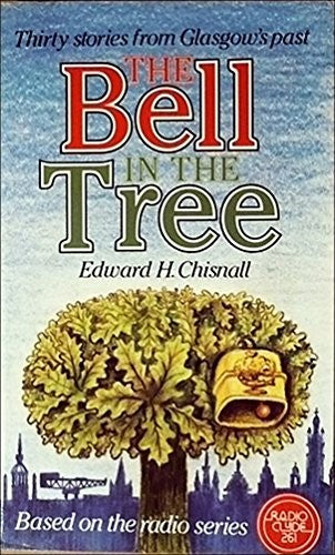 The bell in the tree: Thirty stories from Glasgow's past