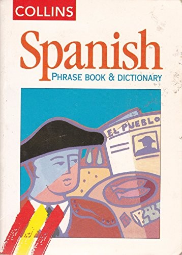 Spanish Phrase Book and Dictionary