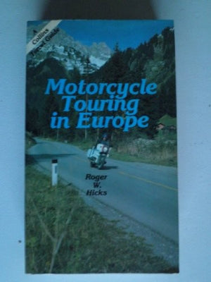 Motor Cycle Touring in Europe