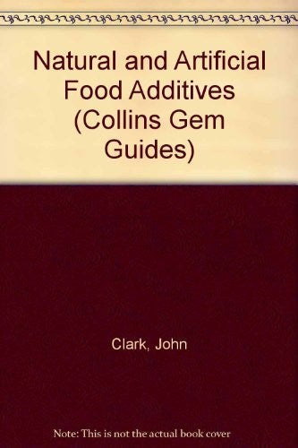 Natural and Artificial Food Additives