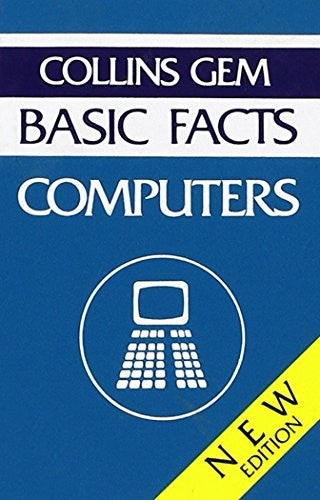 Collins GEM Basic Facts Computers - Revised Ed. (Export)