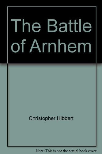 The Battle of Arnhem