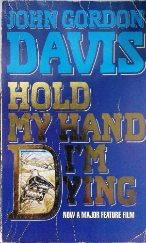 Hold My Hand I'm Dying